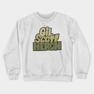 Gil Scott-Heron - Soul and Jazz Legend - Poet and Spoken Word Artist Crewneck Sweatshirt